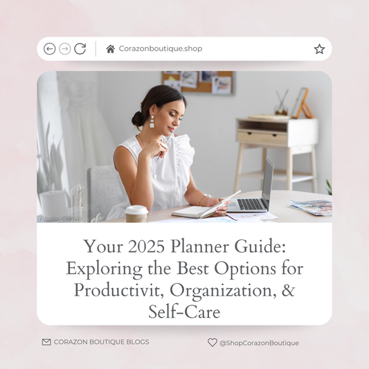 Your 2025 Planner Guide: Exploring the Best Options for Productivity, Organization, and Self-Care
